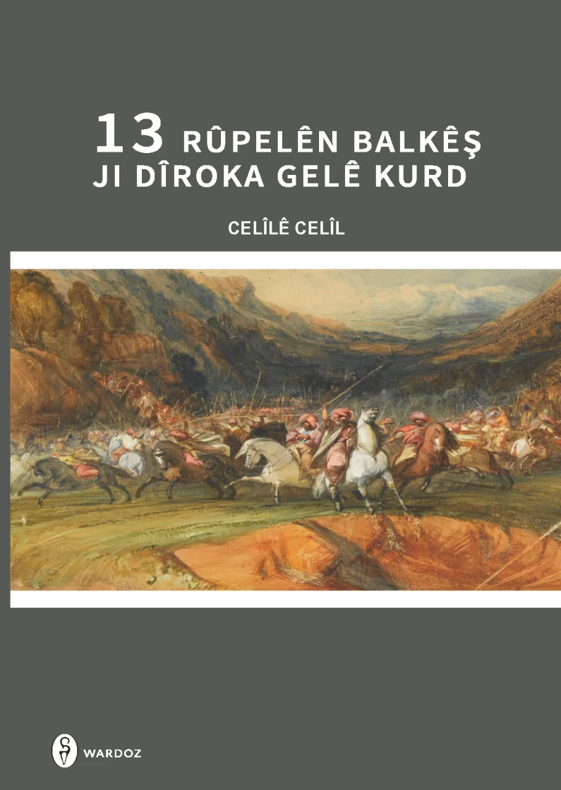 13 Rûpelên Balkêş ji Dîroka Gelê Kurd