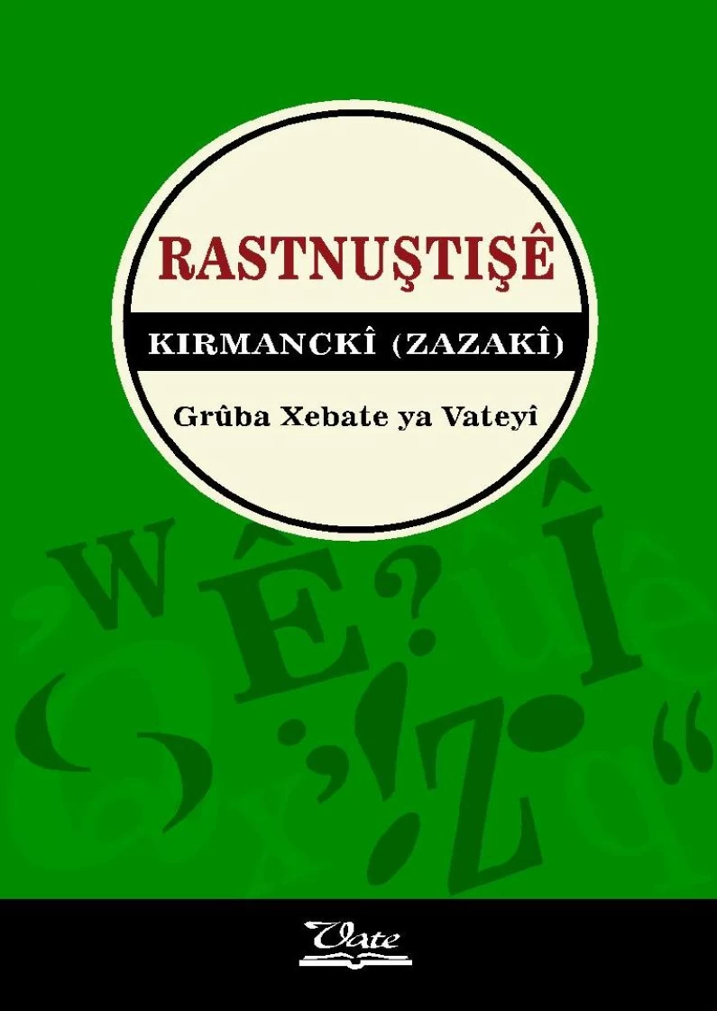 Rastnustişê Kirmanckî (Zazakî)