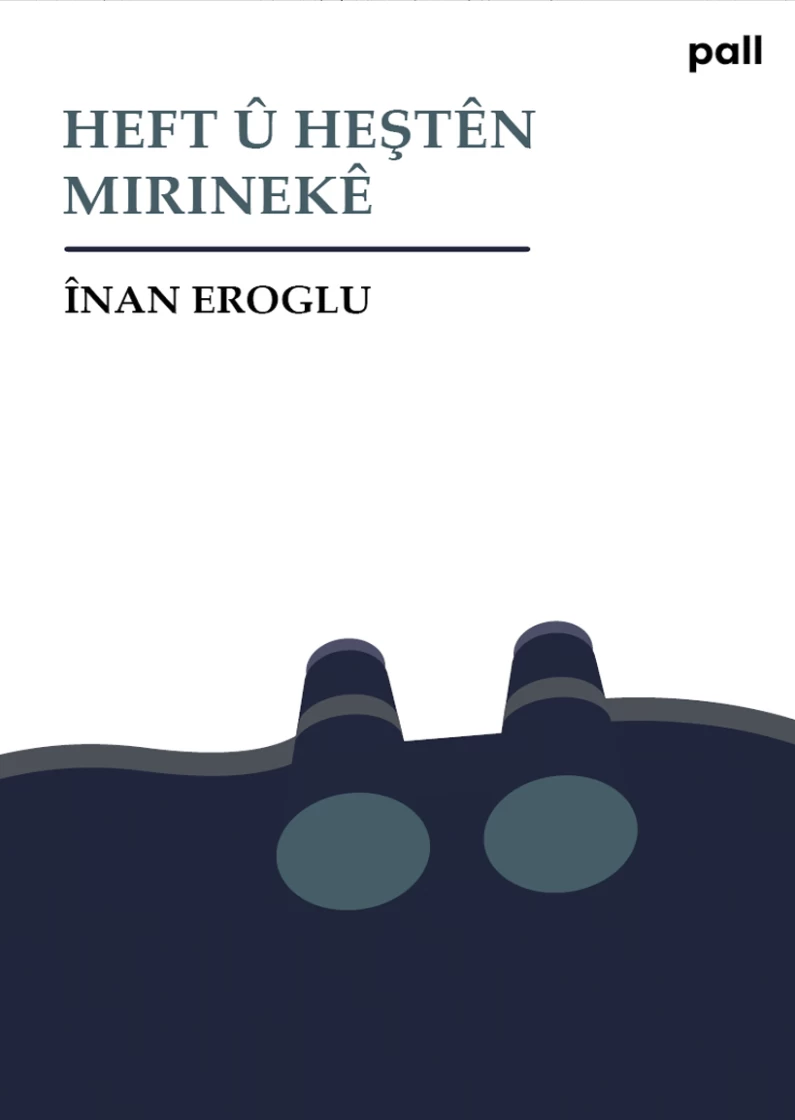HEFT Û HEŞTÊN  MIRINEKÊ