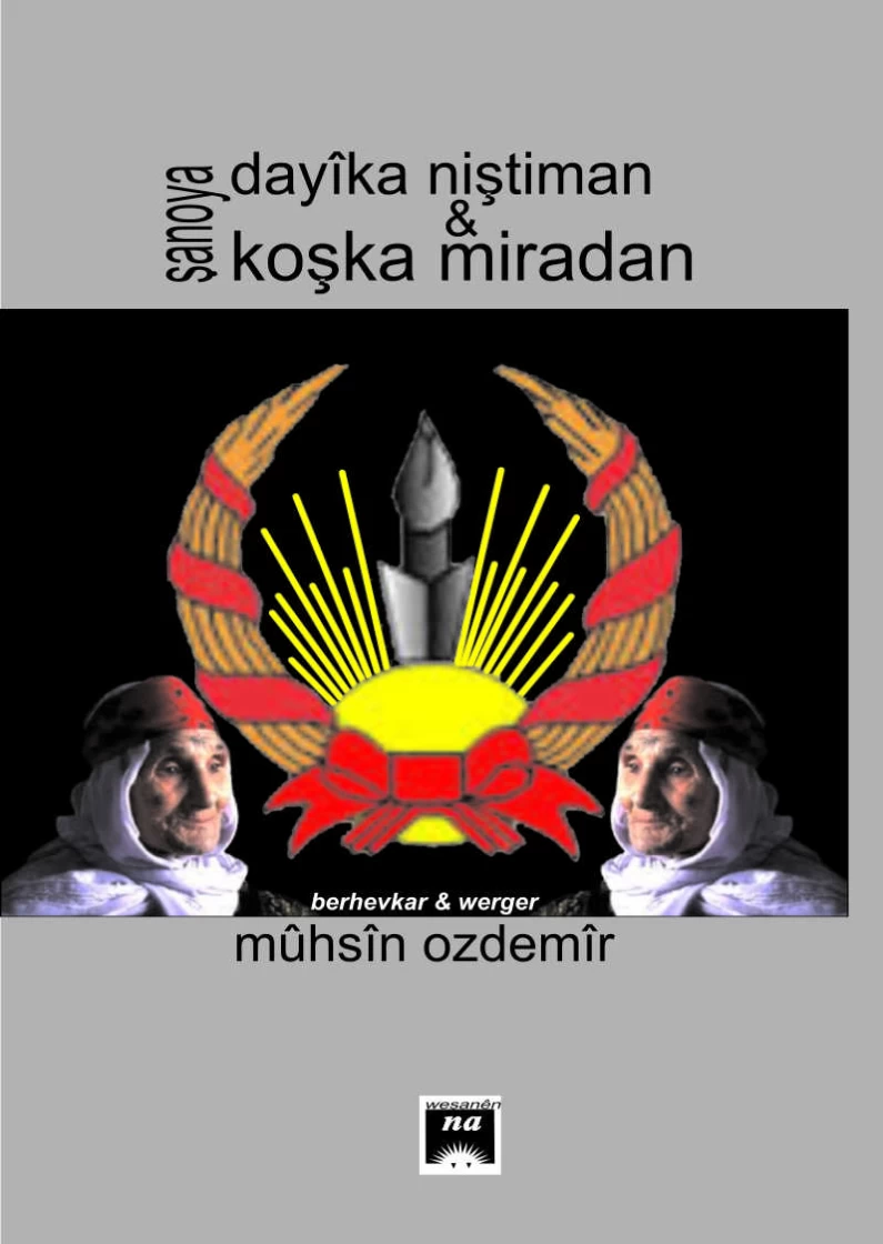 Şanoya Dayîka Niştiman & Şanoya Koşka Miradan